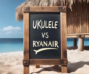Ukulele vs Ryanair – Sidonie sings a loving song for Ryanair