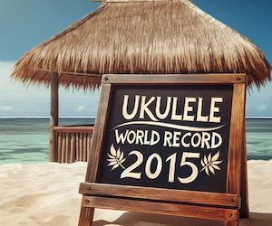 Ukulele World Record 2015